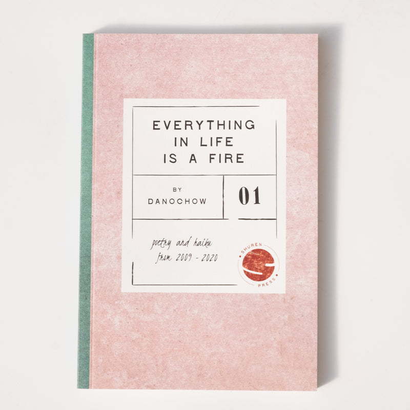 Everything In Life Is A Fire